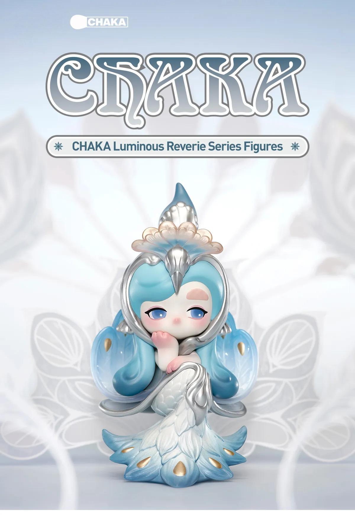 CHAKA Luminous Reverie Series Figures